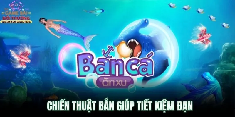 chien-thuat-ban-giup-tiet-kiem-dan