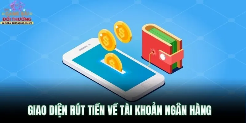 giao-dien-rut-tien-ve-tai-khoan-ngan-hang