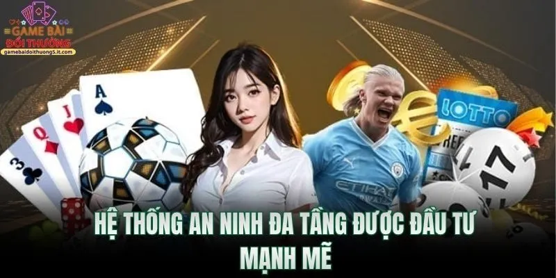 he-thong-an-ninh-da-tang-duoc-dau-tu-manh-me