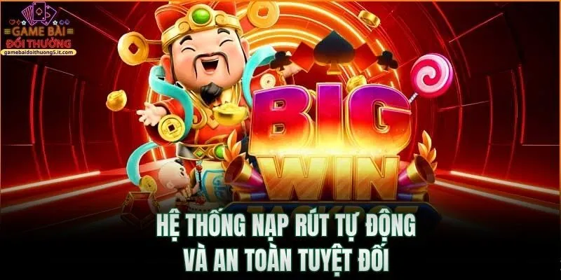 he-thong-nap-rut-tu-dong-va-an-toan-tuyet-doi