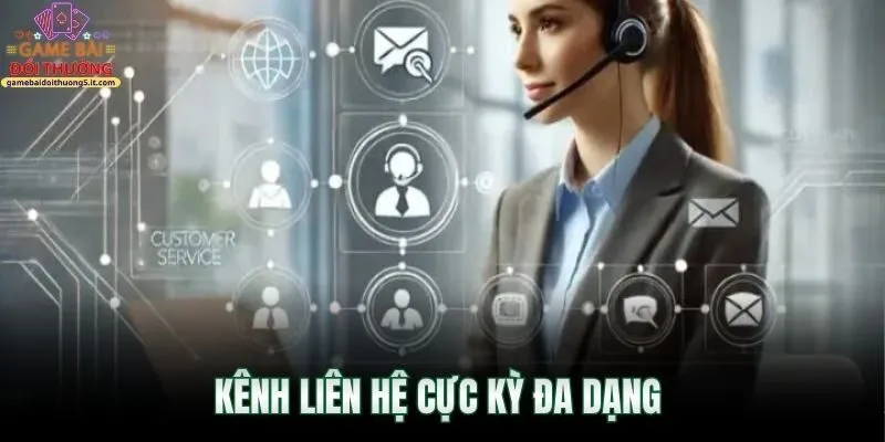 kenh-lien-he-cuc-ky-da-dang