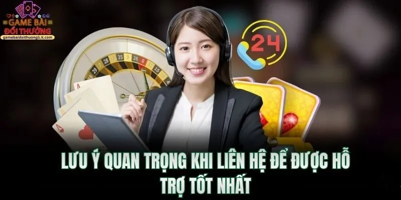 luu-y-quan-trong-khi-lien-he-de-duoc-ho-tro-tot-nhat