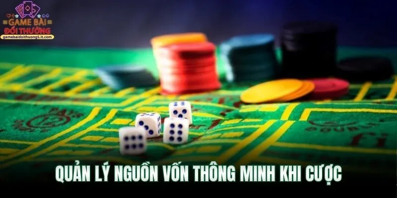 quan-ly-nguon-von-thong-minh-khi-cuoc