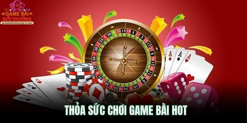 thoa-suc-choi-game-bai-hot