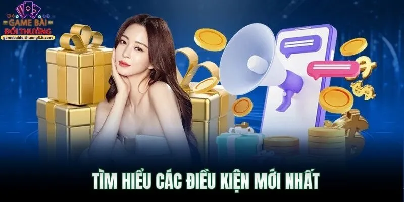 tim-hieu-cac-dieu-kien-moi-nhat