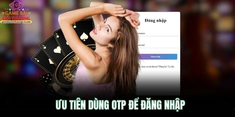uu-tien-dung-otp-de-dang-nhap